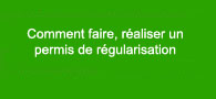 comment-faire-un-permis-de-regularisation